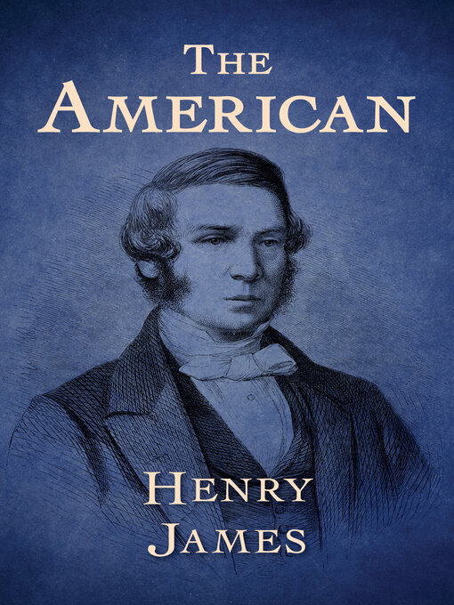 Title details for The American by Henry James - Available